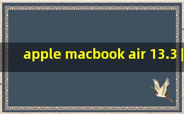 apple macbook air 13.3 | core i5 8g 128g